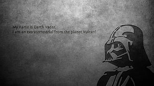 My name is Darth Vader I am an extraterrestrial front the Planet Vulcan HD wallpaper