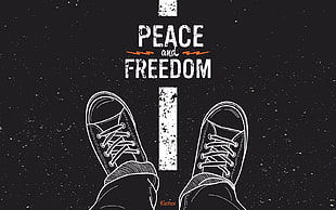 Peace and Freedom wallpaper, artwork, typography