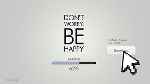Don't Worry Be Happy loading HD wallpaper