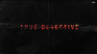 orange text overlay, True Detective