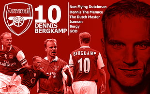 red and white poster, Dennis Bergkamp, footballers, Arsenal Fc