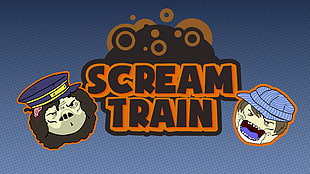 Scream Train poster, Game Grumps, Egoraptor, Ninja Sex Party, video games