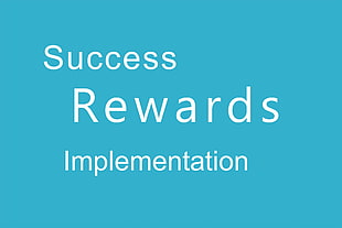 Success Rewards Implementation text, minimalism, motivational, positive