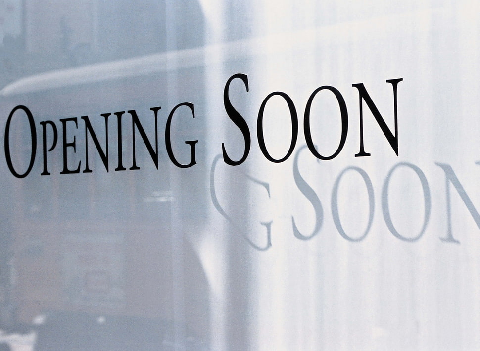 photo of Opening Soon signage HD wallpaper