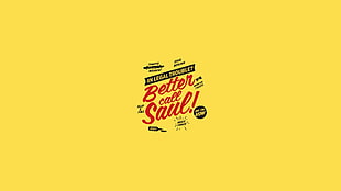 yellow background with Better Call Saul text overlay, Better Call Saul, Breaking Bad HD wallpaper