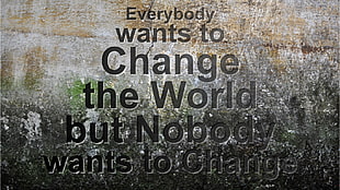 change quotes, quote, text HD wallpaper