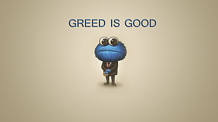 greed is good text, Cookie Monster, Greed, minimalism, typography