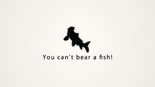 you can't bear a fish! text decor, simple background, simple, bears, fish