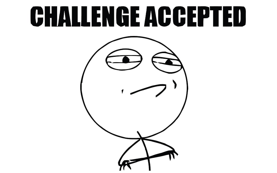 challenge accepted tex, memes HD wallpaper