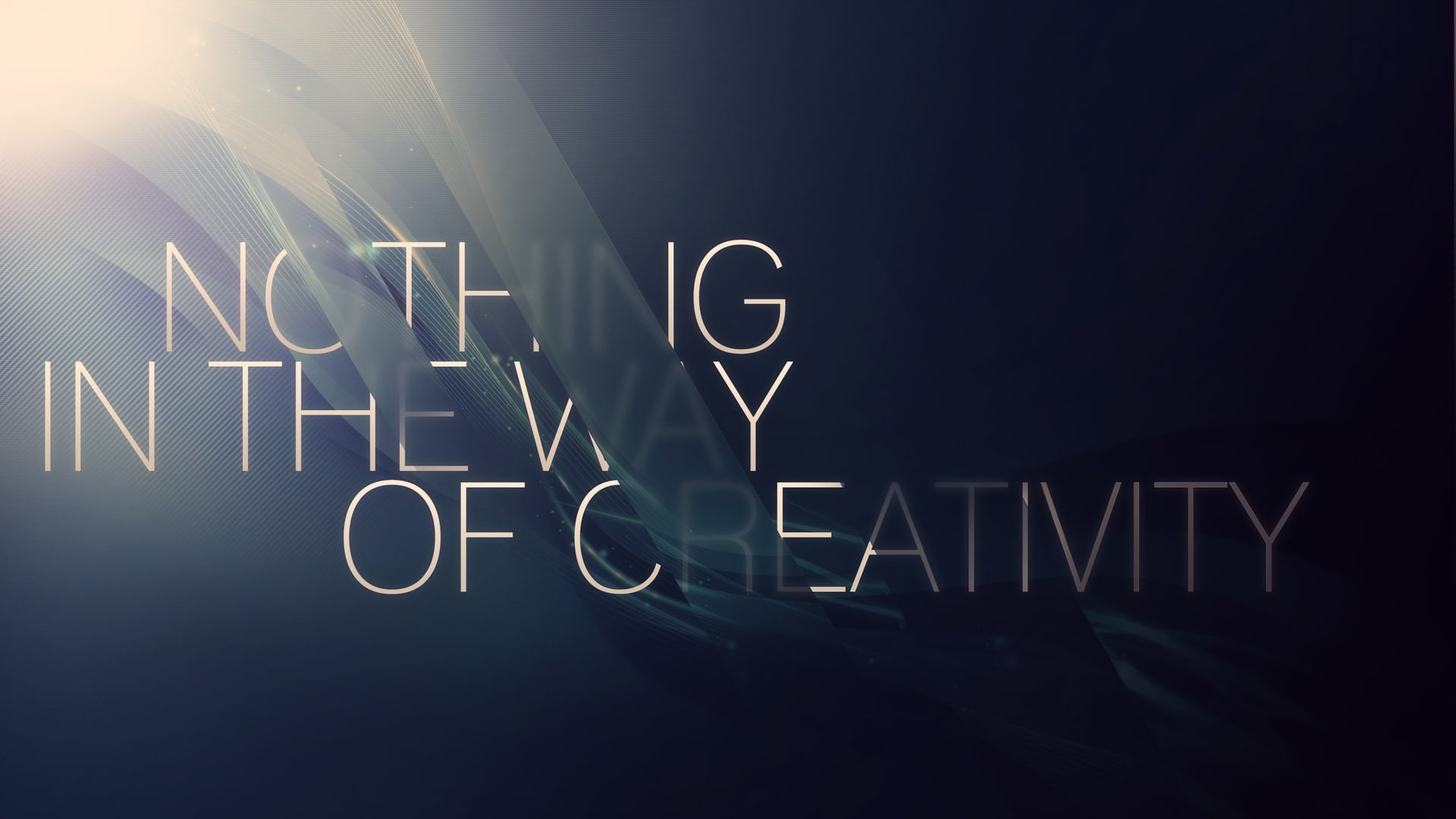 Nothing In The Way Of Creativity text