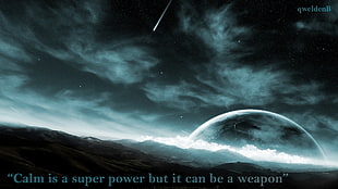 Calm is a super power but t can be a weapon text overlay, sky, Moon