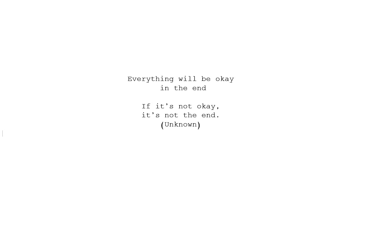 Everything will be okay text overlay, quote, misattributed quotes ...