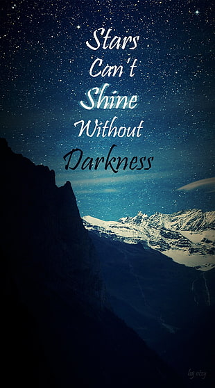stars can't shine without darkness signage HD wallpaper