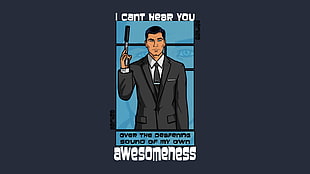 i cant hear your awesomeness memes, Archer (TV show) HD wallpaper