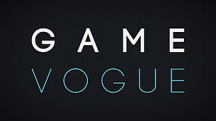 Game Vogue text, typography