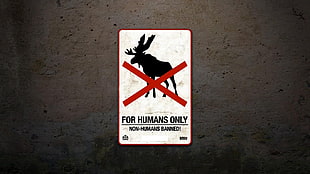 For Humans Only signage