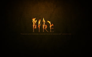 Fire digital wallpaper, quote, fire, typography, digital art
