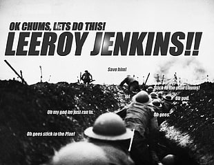 Leeroy Jenkins text, quote, Trenches, soldier, humor HD wallpaper