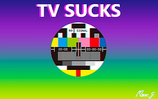 TV sucks ads, TV, signal, rainbows, monoscope
