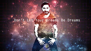 don't let your dreams be dreams wallpaper