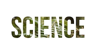 Science text, science, plants, nature, typography