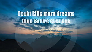 Doubt kills more dreams than failure ever has text HD wallpaper