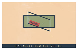 Dimensions It's About How you See it quote wallpaper