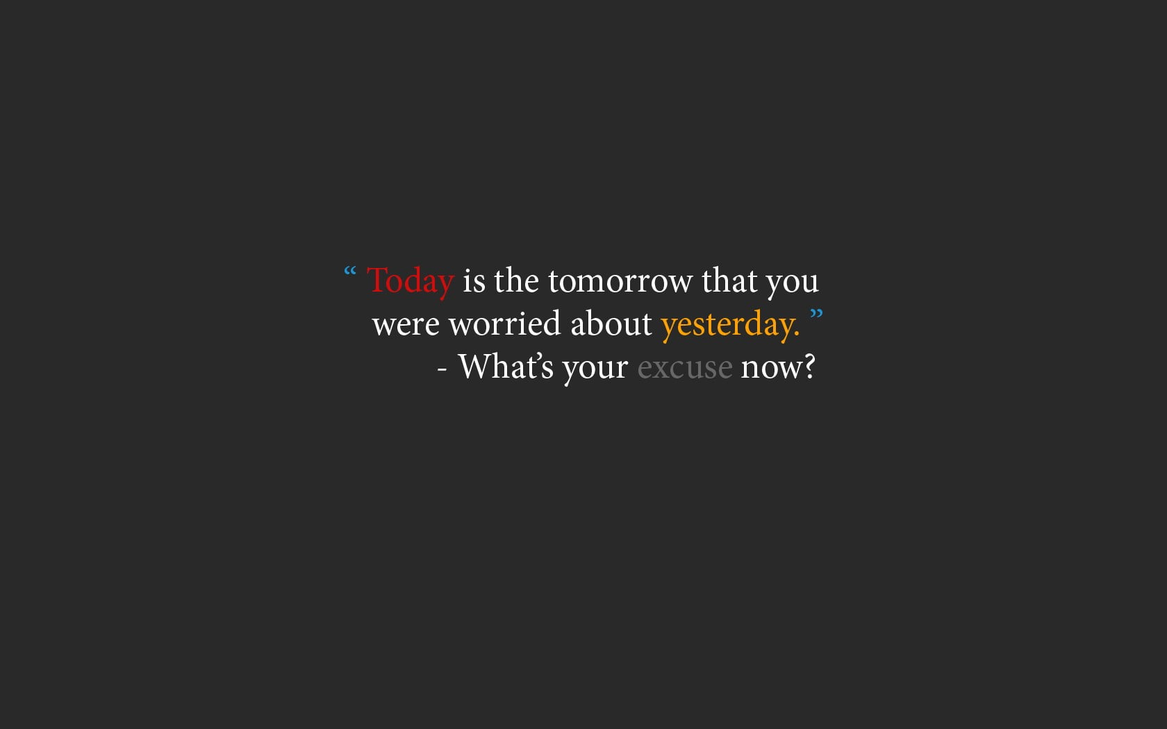 white text on black background, motivational, quote