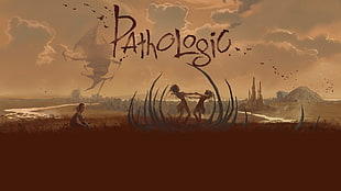 Pahtologic text overlay, pathologic, Plague, video games, brown