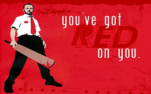 You've got red on you text on red background, Shaun of the Dead, Simon Pegg, Blood and Ice Cream
