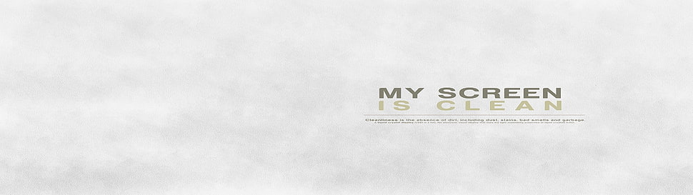 my screen is clean sign, multiple display, simple, white, abstract HD wallpaper