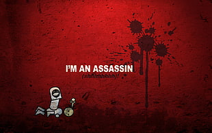 I'm an assassin text overlay, humor, minimalism, red background