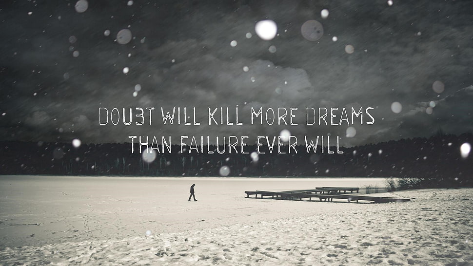 doubt will kill more dreams than failure ever will text HD wallpaper