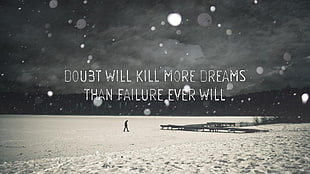 doubt will kill more dreams than failure ever will text HD wallpaper