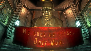 No Gods or Kings Only Man signage, video games, BioShock