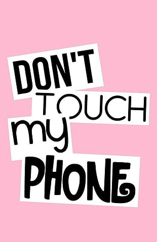 don't touch my phone text