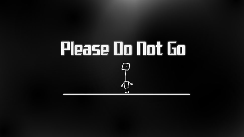 Please do not go text with black background HD wallpaper