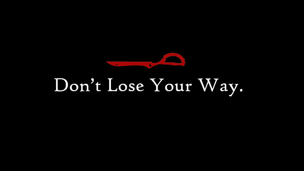 don't lose your way text, Kill la Kill, black background HD wallpaper