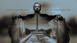 nobody can hear you, nobody cares about you Lincoln Memorial wallpaper, House of Cards, Frank Underwood, Kevin Spacey, quote