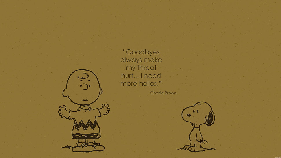 Goodbyes always make my throat hurt... I nee more hellos quote, Snoopy, Charlie Brown, quote, Peanuts (comic) HD wallpaper