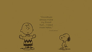 Goodbyes always make my throat hurt... I nee more hellos quote, Snoopy, Charlie Brown, quote, Peanuts (comic) HD wallpaper