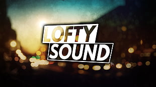 black and brown background Lofty Sound text overlay, typography, bokeh, lights