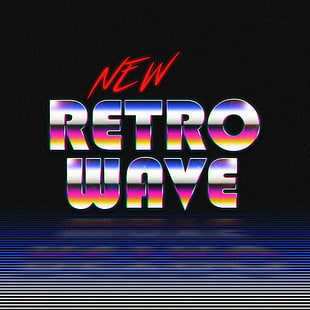 New Retro Wave text, New Retro Wave, typography, digital art, 1980s