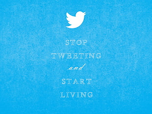 Stop tweeting and start text with blue background HD wallpaper