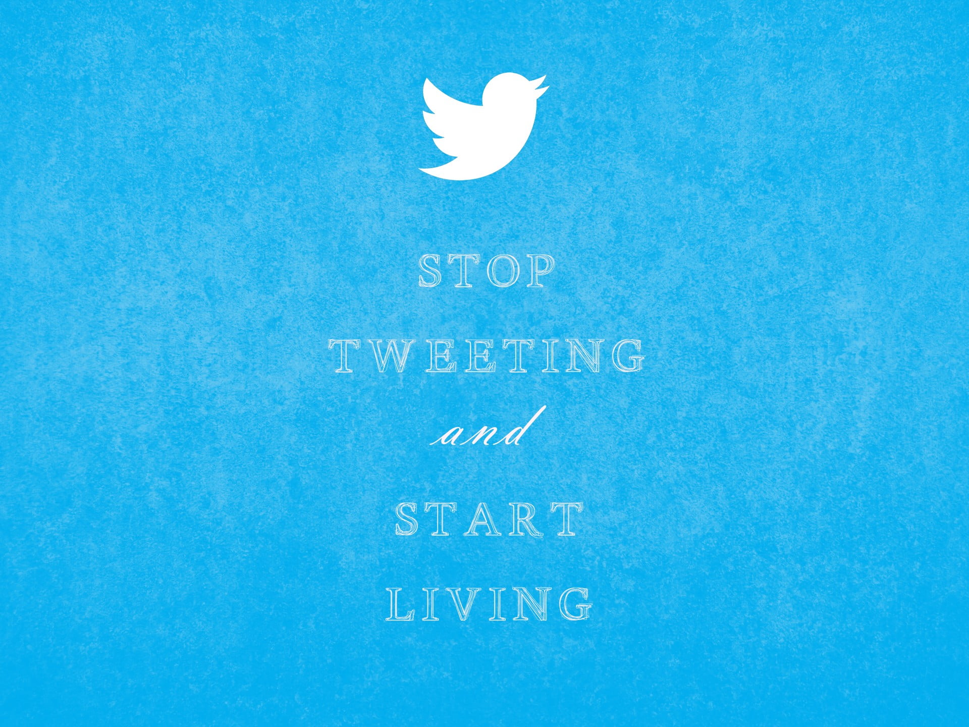 Stop tweeting and start text with blue background