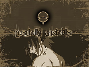 Mentally Unstable text, Uchiha Sasuke, Naruto Shippuuden, sepia, typography