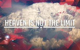 Heaven is not the limit poster, quote, artwork, aircraft HD wallpaper