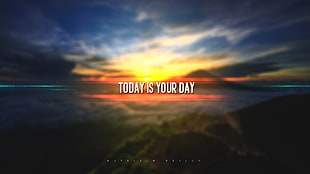today is your day text, typographic, typography, digital art, 2D