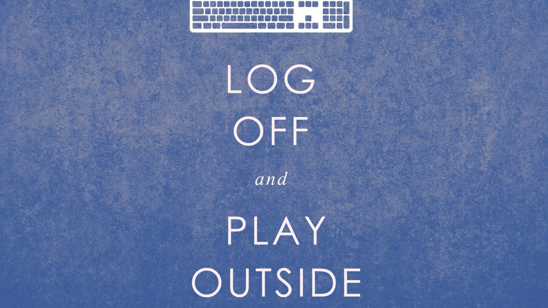 log off and play outside text, digital art, minimalism, blue background, quote