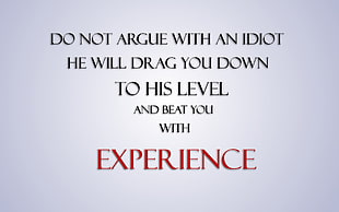 do not argue with an idiot text, digital art, quote HD wallpaper